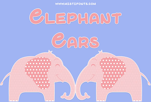 Elephant Ears Font for Editorial Design and Creative Projects