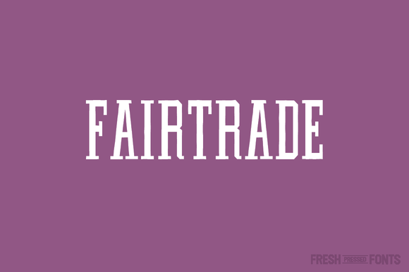 Fairtrade Font for Natural and Organic Editorial Design